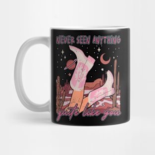 Never Seen Anything Quite Like You Boots Cowgirl Deserts Lyrics Mug